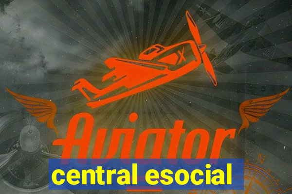 central esocial